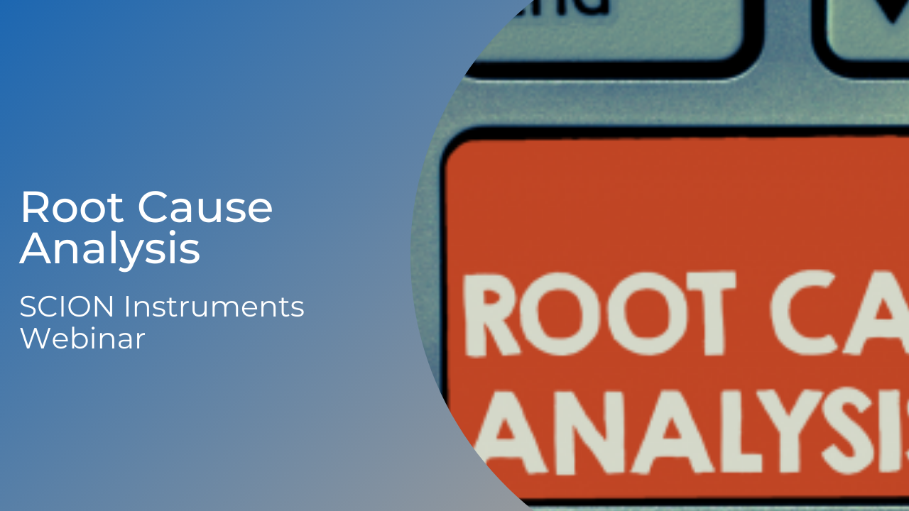 scion-instruments-webinar-root-cause-analysis-and-common-troubleshooting